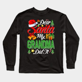 Dear Santa My Grandma Did It Funny Long Sleeve T-Shirt